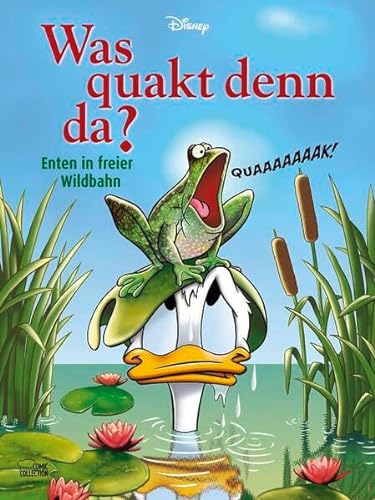 Was quakt denn da?: Enten in freier Wildbahn von Egmont Comic Collection